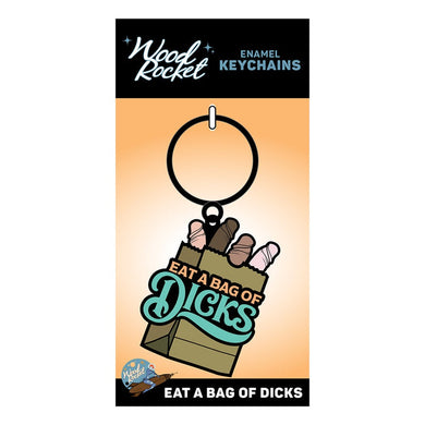 'Eat A Bag Of Dicks?!' Keychain