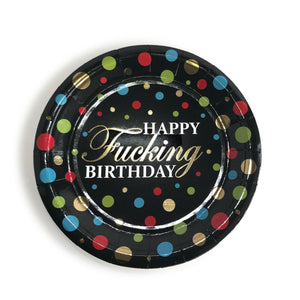 Happy Fucking Birthday Plates