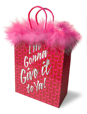 I’m Going to Give it to Ya! – Gift Bag