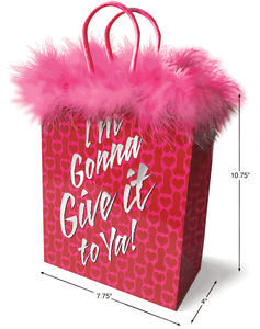 I’m Going to Give it to Ya! – Gift Bag