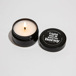 Light Me If You're Horny - Naughty Mini Massage Candle