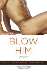 Blow Him Away Book by Marcy Michaels